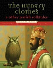 Tapa de The Hungry Clothes and Other Jewish Folktales [HUNGRY CLOTHES & OTHER JE]