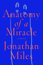 Tapa de Anatomy of a Miracle: A Novel*