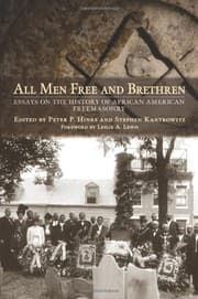 Tapa de All Men Free and Brethren: Essays on the History of African American Freemasonry