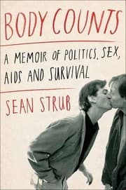 Tapa de Body Counts: A Memoir of Politics, Sex, AIDS, and Survival