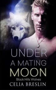 Tapa de Under a Mating Moon (Black Hills Wolves) (Volume 27)