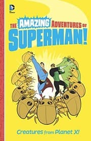 Tapa de Creatures from Planet X! (Amazing Adventures of Superman!)