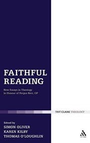 Tapa de Faithful Reading: New Essays in Theology in Honour of Fergus Kerr, OP (T & T Clark Theology)