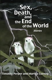 Tapa de Sex, Death, and the End of the World: Stories