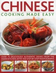 Tapa de Chinese Cooking Made Easy: Over 75 Deliciously Authentic Dishes From The Asian Kitchen, With 300 Step-By-Step Photographs