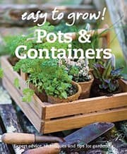 Tapa de Good Housekeeping Easy to Grow! Pots & Containers: Expert advice, techniques and tips for gardeners