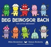 Tapa de Deg Deinosor Bach/Ten Little Dinosaurs (Welsh Edition)