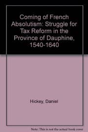 Tapa de The coming of French absolutism