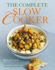 Tapa de The Complete Slow Cooker: Packed With Recipes, Techniques, and Tips