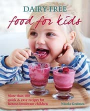 Tapa de Dairy-Free Food For Kids: More than 100 quick & easy recipes for lactose-intolerant children