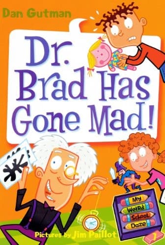 Tapa de Dr. Brad Has Gone Mad! (Turtleback School & Library Binding Edition) (My Weird School Daze)