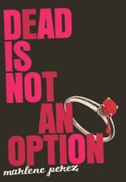 Tapa de Dead Is Not An Option (Turtleback School & Library Binding Edition) (Dead Is (Pb))