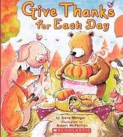 Tapa de Give Thanks For Each Day (Turtleback School & Library Binding Edition)
