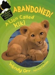 Tapa de Abandoned! A Lion Called Kiki (Turtleback School & Library Binding Edition) (Rainbow Street Shelter (Pb))