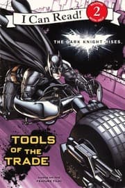 Tapa de The Dark Knight Rises: Tools Of The Trade (Turtleback School & Library Binding Edition) (I Can Read Media Tie-Ins - Level 1-2)