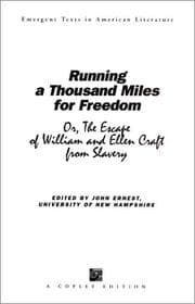 Tapa de Running a Thousand Miles for Freedom, or, The Escape of William and Ellen Craft from Slavery
