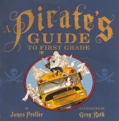 Tapa de A Pirate's Guide To First Grade (Turtleback School & Library Binding Edition)