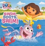 Tapa de Swim, Boots, Swim! (Turtleback School & Library Binding Edition) (Dora the Explorer)