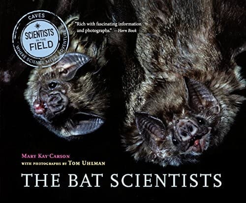 Tapa de The Bat Scientists (Turtleback School & Library Binding Edition) (Scientists in the Field)
