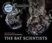 Tapa de The Bat Scientists (Turtleback School & Library Binding Edition) (Scientists in the Field)
