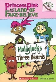 Tapa de Moldylocks And The Three Beards (Turtleback School & Library Binding Edition) (Princess Pink and the Land of Fake Believe)