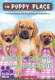 Tapa de Sugar, Gummi, And Lollipop (Turtleback School & Library Binding Edition) (Puppy Place)