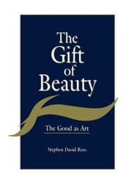 Tapa de The Gift of Beauty: The Good as Art