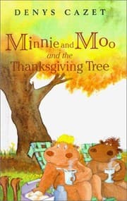 Tapa de Minnie And Moo And The Thanksgiving Tree (Turtleback School & Library Binding Edition)