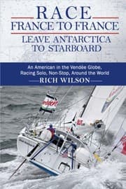 Tapa de Race France to France: Leave Antarctica to Starboard: An American in the Vendée Globe, Racing Solo, Non-Stop, Around the World