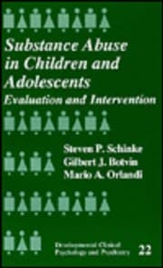 Tapa de Substance Abuse in Children and Adolescents: Evaluation and Intervention (Developmental Clinical Psychology and Psychiatry)