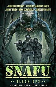 Tapa de SNAFU: BLACK OPS: An Anthology of Military Horror Short Stories