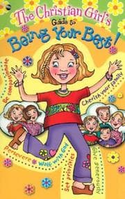 Tapa de The Christian Girl's Guide to Being Your Best