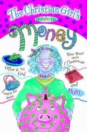 Tapa de The Christian Girl's Guide to Money