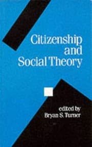Tapa de Citizenship and Social Theory (Politics and Culture series)