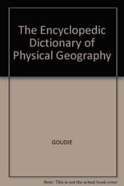Tapa de The Encyclopedic Dictionary of Physical Geography