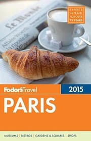 Tapa de Fodor's Paris 2015 (Full-color Travel Guide)