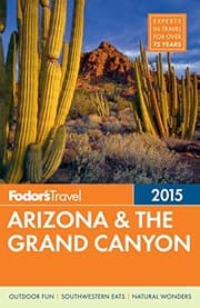 Tapa de Fodor's Arizona & the Grand Canyon 2015 (Full-color Travel Guide)