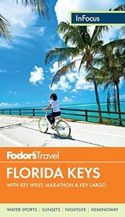 Tapa de Fodor's In Focus Florida Keys: with Key West, Marathon & Key Largo (Travel Guide)