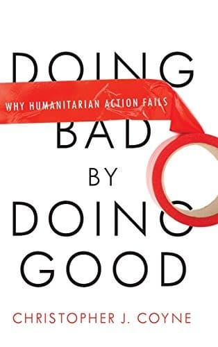 Tapa de Doing Bad by Doing Good: Why Humanitarian Action Fails