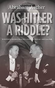 Tapa de Was Hitler a Riddle?: Western Democracies and National Socialism