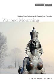 Tapa de Warped Mourning: Stories of the Undead in the Land of the Unburied (Cultural Memory in the Present)
