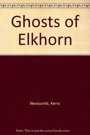 Tapa de The ghosts of Elkhorn