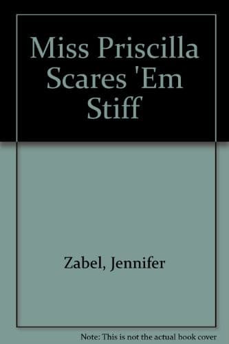 Tapa de Miss Priscilla scares 'em stiff