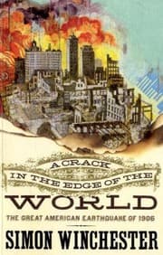 Tapa de A Crack in the Edge of the World: America and the Great California Earthquake of 1906