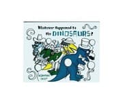 Tapa de Whatever happened to the dinosaurs?