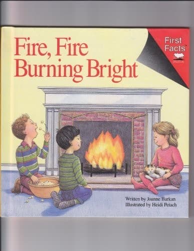 Tapa de Fire, Fire Burning Bright (First Facts)