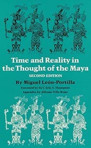 Tapa de Time and reality in the thoughtof the Maya