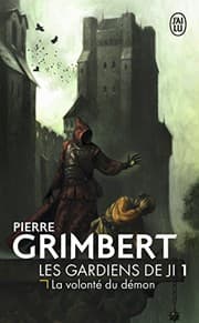 Tapa de Les Gardiens de Ji, Tome 1 : La volonté du démon