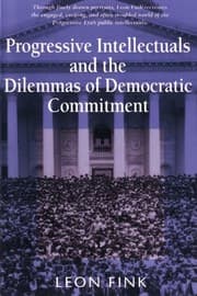 Tapa de Progressive Intellectuals and the Dilemmas of Democratic Commitment
