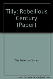 Tapa de The Rebellious Century, 1830-1930